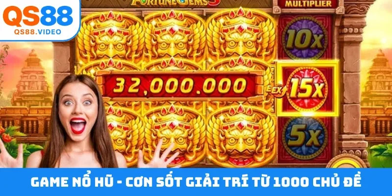 Game nổ hũ