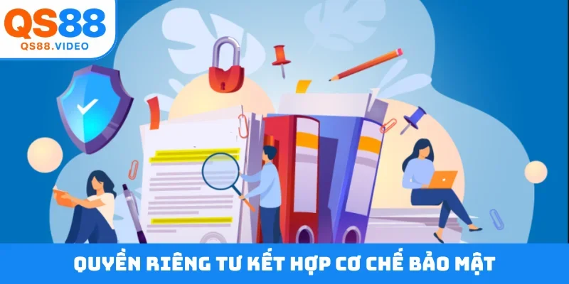 Quyền riêng tư kết hợp cơ chế bảo mật